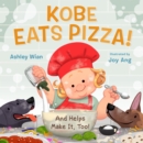Image for Kobe Eats Pizza!