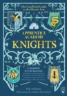 Image for Apprentice Academy: Knights : The Unofficial Guide to the Heroic Arts