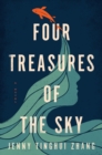 Image for Four Treasures of the Sky : A Novel