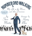 Image for Number one is walking  : my life in the movies and other diversions