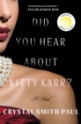 Image for Did You Hear About Kitty Karr?