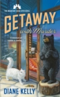 Image for Getaway With Murder : The Mountain Lodge Mysteries