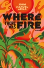 Image for Where There Was Fire
