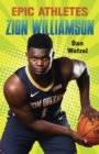 Image for Epic Athletes: Zion Williamson