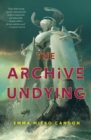 Image for The Archive Undying : 1