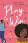 Image for Play to Win: A Novel