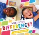 Image for What&#39;s the difference?  : being different is amazing