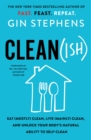 Image for Clean(ish)  : eat (mostly) clean, live (mainly) clean, and unlock your body&#39;s natural ability to self-clean