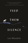 Image for Feed them silence