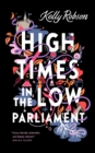 Image for High times in the low parliament