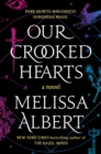 Image for Our Crooked Hearts: A Novel