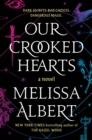 Image for Our Crooked Hearts : A Novel