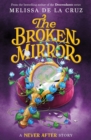 Image for Never After: The Broken Mirror