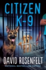 Image for Citizen K-9 : A K Team Novel