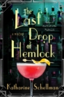 Image for The Last Drop of Hemlock : A Mystery