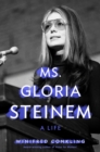 Image for Ms. Gloria Steinem  : a life