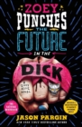 Image for Zoey Punches the Future in the Dick : A Novel