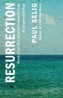 Image for Resurrection: A Channeled Text : (Book One of the Manifestation Trilogy)