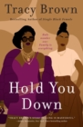 Image for Hold You Down : A Novel