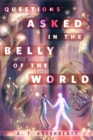Image for Questions Asked in the Belly of the World: A Tor.Com Original