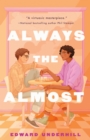 Image for Always the Almost
