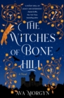 Image for Witches of Bone Hill: A Novel