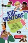 Image for Kid-ventors  : 35 real kids and their amazing inventions