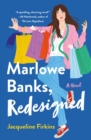 Image for Marlowe Banks, Redesigned: A Novel