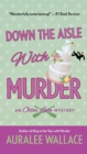 Image for Down the Aisle with Murder