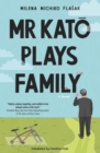 Image for Mr Kato Plays Family