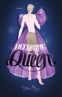 Image for Becoming a Queen