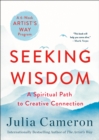 Image for Seeking wisdom  : a spiritual path to creative connection