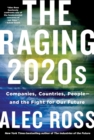 Image for The Raging 2020s : Companies, Countries, People - and the Fight for Our Future