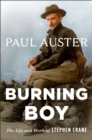 Image for Burning Boy : The Life and Work of Stephen Crane