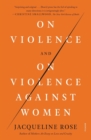 Image for On Violence and On Violence Against Women