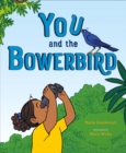 Image for You and the Bowerbird