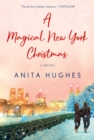Image for A Magical New York Christmas : A Novel