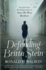 Image for Defending Britta Stein  : a novel