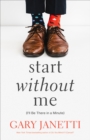 Image for Start Without Me : (I&#39;ll Be There in a Minute)