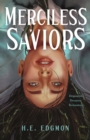 Image for Merciless Saviors : A Novel