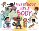 Image for Everybody has a body