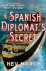 Image for The Spanish diplomat&#39;s secret  : a mystery