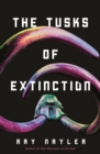 Image for The Tusks of Extinction