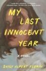 Image for My Last Innocent Year
