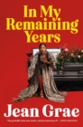 Image for In My Remaining Years