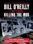 Image for Killing the mob  : the fight against organized crime in America