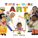 Image for Time to Make Art