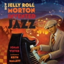 Image for How Jelly Roll Morton Invented Jazz