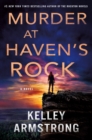 Image for Murder at Haven&#39;s Rock : A Novel