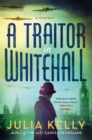Image for A traitor in Whitehall  : a mystery